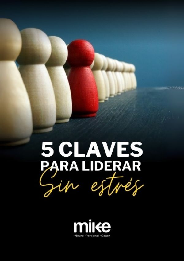 Portada del ebook 5 Claves para Liderar sin Estrés de Coach Mike, guía práctica de liderazgo y manejo del estrés para profesionales